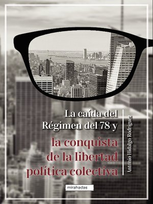 cover image of La caída del Régimen del 78 y la conquista de la libertad política colectiva